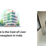 What is the Cost of Liver Transplant in India