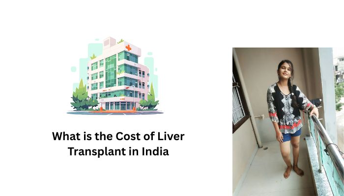 What is the Cost of Liver Transplant in India